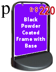 Black Powder Coated Frame with Base. Jack Flash Signs
